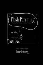 Flash Parenting