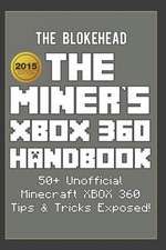 The Miner's Xbox 360 Handbook