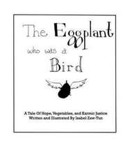 The Eggplant Who Was a Bird