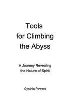 Tools for Climbing the Abyss