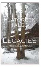 Flatcreek Tales, Legacies