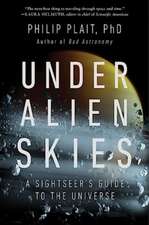 Under Alien Skies – A Sightseer`s Guide to the Universe