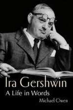 Ira Gershwin – A Life in Words