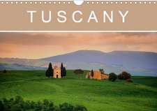 Tuscany (Wall Calendar 2020 DIN A4 Landscape)