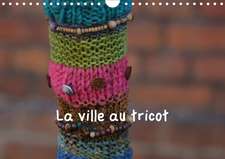 La ville au tricot (Calendrier mural 2020 DIN A4 horizontal)