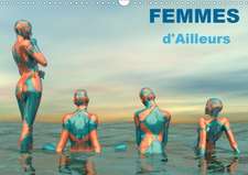 FEMMES d'Ailleurs (Calendrier mural 2020 DIN A3 horizontal)