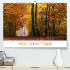 VISAGES D'AUTOMNE(Premium, hochwertiger DIN A2 Wandkalender 2020, Kunstdruck in Hochglanz)