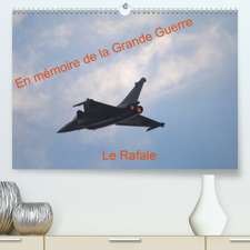 En mémoire de la Grande Guerre Le Rafale(Premium, hochwertiger DIN A2 Wandkalender 2020, Kunstdruck in Hochglanz)