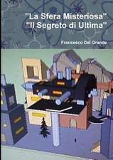 "La Sfera Misteriosa-Il Segreto Di Ultima"