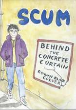 Scum: Behind the Concrete Curtain