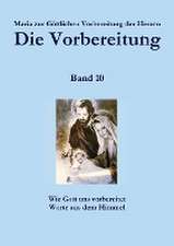 Die Vorbereitung - Band 10