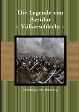 Duchamp, C: Legende von Aeridur - Völkerschlacht -