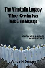 The Vinctalin Legacy the Ovinka