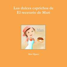 Los Dulces Caprichos de El Recetario de Mari