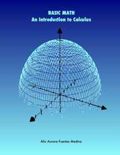 BASIC MATH. An Introduction to Calculus
