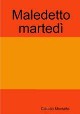 Maledetto martedì