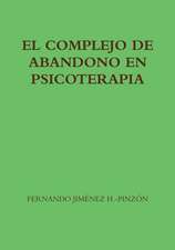 El Complejo de Abandono En Psicoterapia