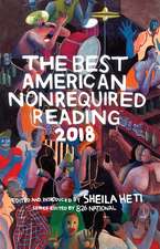 The Best American Nonrequired Reading 2018