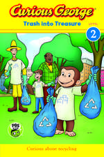 Curious George: Trash into Treasure (CGTV Reader)