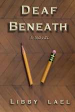 Deaf Beneath