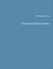 Fractured Fairy Tales