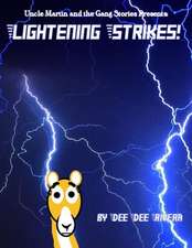 Lightening Strikes!