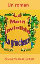 La Main Invisible, Le Grincheux