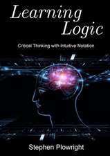 Learning Logic: Critical Thinking with Intuitive Notation