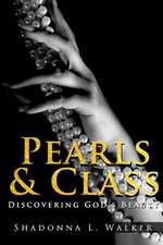 Pearls & Class: Discovering God's Beauty