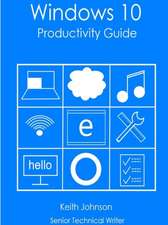 Windows 10 Productivity Guide