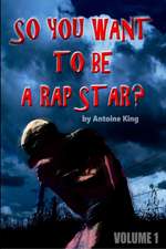 So You Wanna Be a Rap Star?