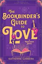 The Bookbinder's Guide to Love