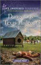 Dangerous Texas Hideout