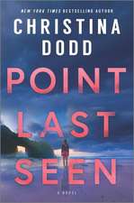 Dodd, C: Point Last Seen