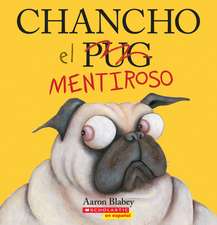 Chancho El Mentiroso (Pig the Fibber)