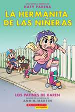 La Hermanita de Las Niñeras #2: Los Patines de Karen (Karen's Roller Skates)