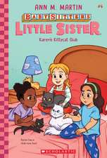 Karen's Kittycat Club (Baby-Sitters Little Sister #4): Volume 4