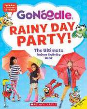 Rainy Day Party! the Ultimate Rainy Day Activity Book (Gonoodle)