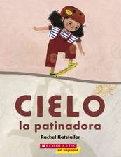 Cielo La Patinadora (Skater Cielo)