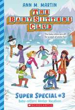 Baby-Sitters' Winter Vacation (the Baby-Sitters Club: Super Special #3)