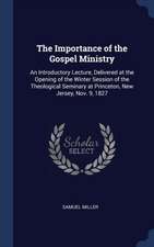 The Importance of the Gospel Ministry