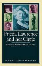 Frieda Lawrence and her Circle: Letters from, to and about Frieda Lawrence