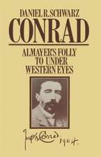 Conrad: Almayer’s Folly to Under Western Eyes