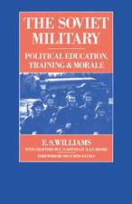 The Soviet Military: Political Education, Training and Morale