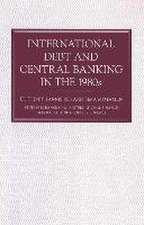 International Debt and Central Banking in the 1980s