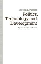 Politics, Technology and Development: Decision-Making in the Turkish Iron and Steel Industry