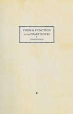 Form and Function in the Diary Novel