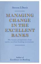 Managing Change in the Excellent Banks