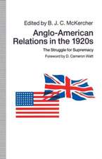 Anglo-American Relations in the 1920s: The Struggle for Supremacy