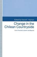 Change in the Chilean Countryside: From Pinochet to Aylwin and Beyond